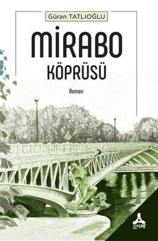 Mirabo Köprüsü | Sonçağ Yayınları (İnce Kapak)