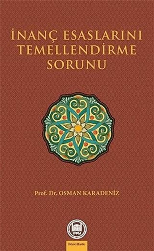 İnanç Esaslarını Temellendirme Sorunu