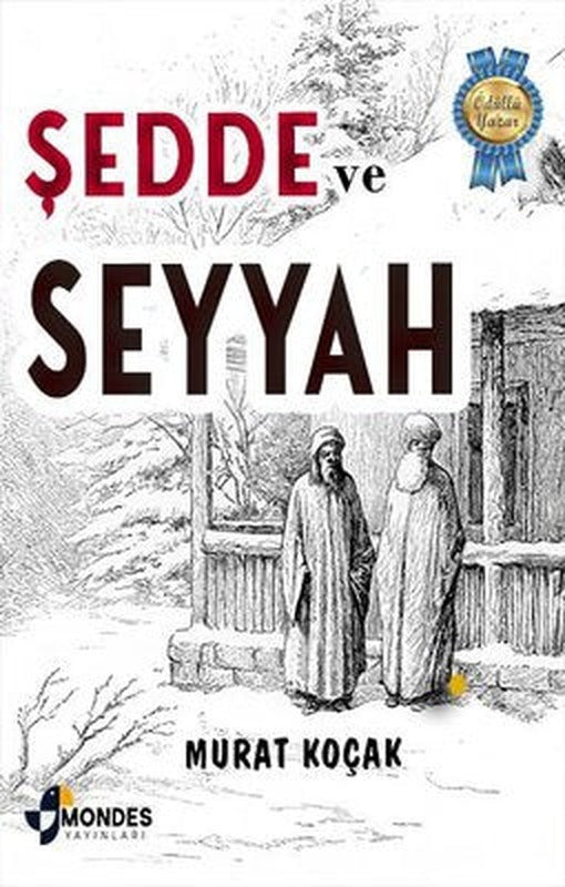 Şedde ve Seyyah | Mondes Yayınları (İnce Kapak )