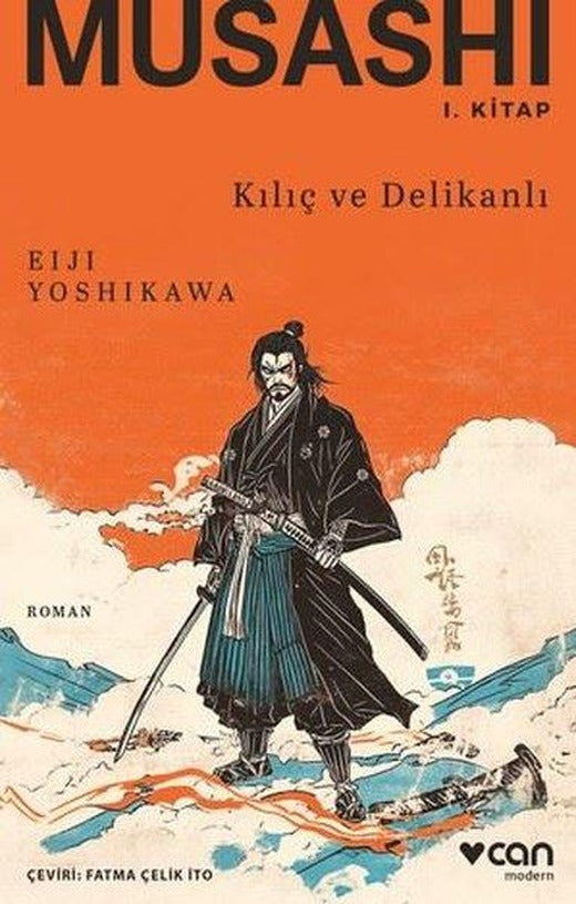 Musashi: 1. Kitap: Kılıç ve Delikanlı | Can Yayınları (İnce Kapak)
