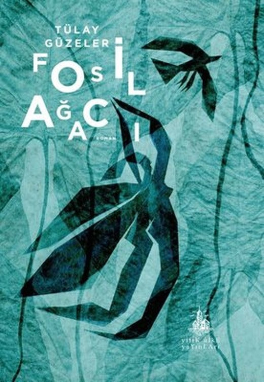 Fosil Ağacı | Yitik Ülke Yayınları (İnce Kapak)
