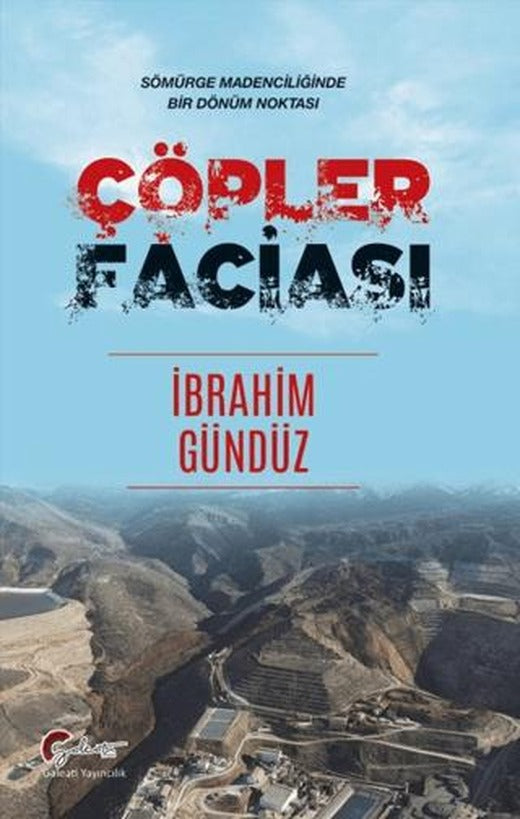 Çöpler Faciası | Galeati Yayıncılık (Ciltsiz)