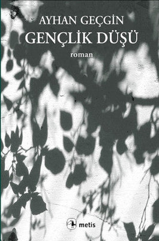Gençlik Düşü | Metis Yayınları