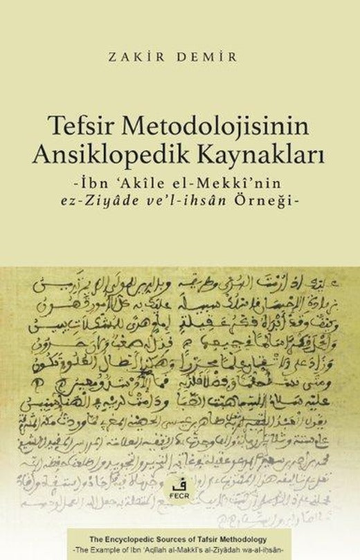 Tefsir Metodolojisinin Ansiklopedik Kaynakları | Fecr Yayınları (İnce Kapak)