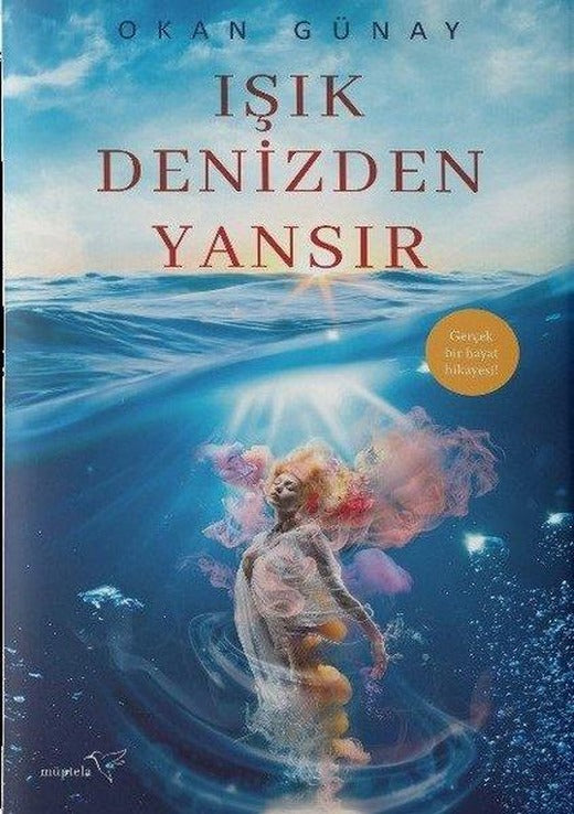 Işık Denizden Yansır | Müptela Yayınları (İnce Kapak)