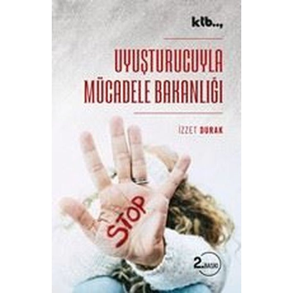 Uyuşturucuyla Mücadele Bakanlığı | Ktb Yayınları (İnce Kapak)