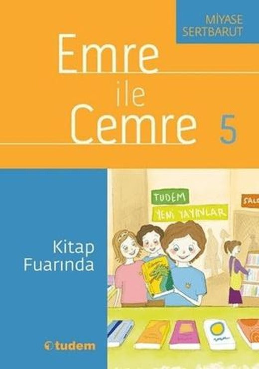 Emre ile Cemre 5 - Kitap Fuarında | Tudem Yayınları (Ciltsiz)
