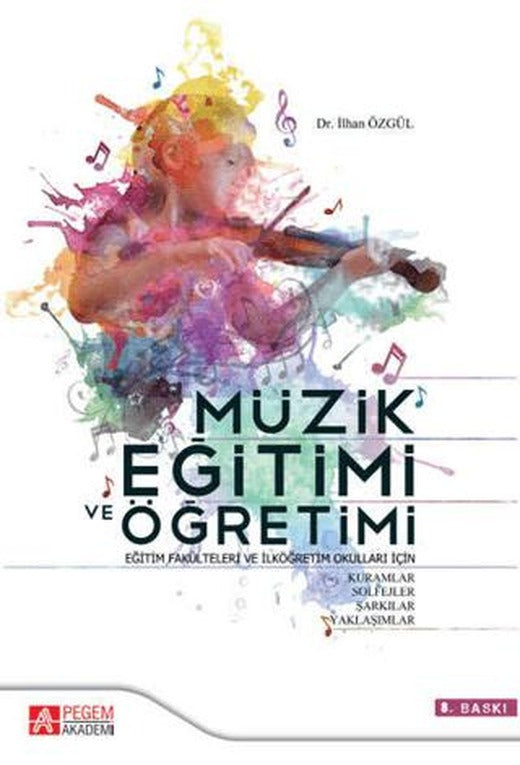 Müzik Eğitimi ve Öğretimi | Pegem Akademi Yayıncılık (Ciltsiz)
