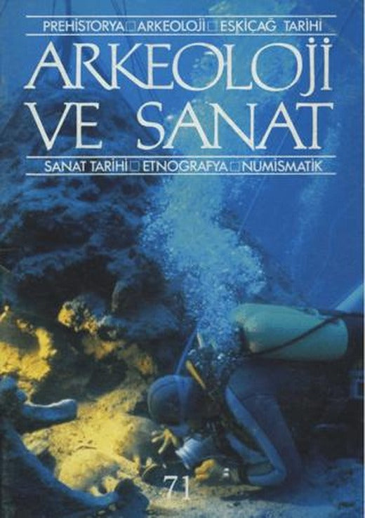 Arkeoloji ve Sanat Dergisi Sayı 71 | Arkeoloji ve Sanat Dergisi (Ciltsiz)