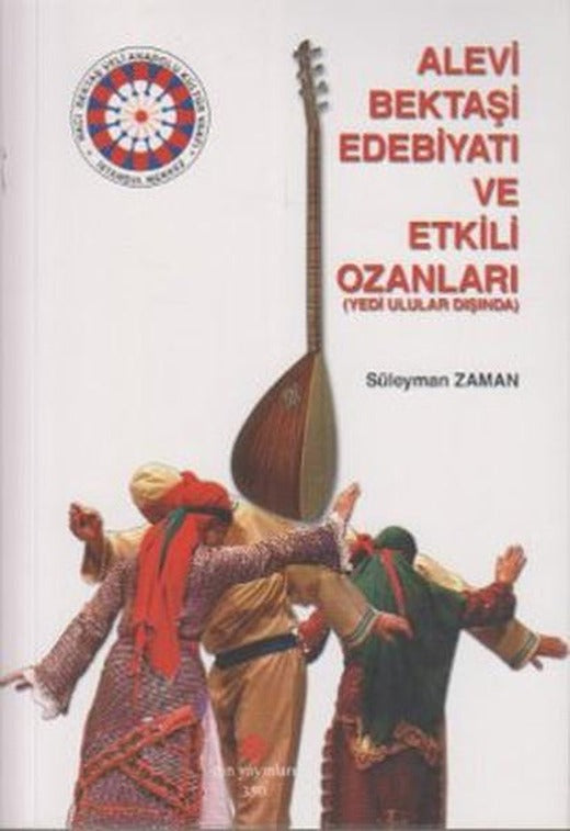 Alevi Bektaşi Edebiyatı ve Etkili Ozanları | Can Yayınları (Ali Adil Atalay) (İnce Kapak)