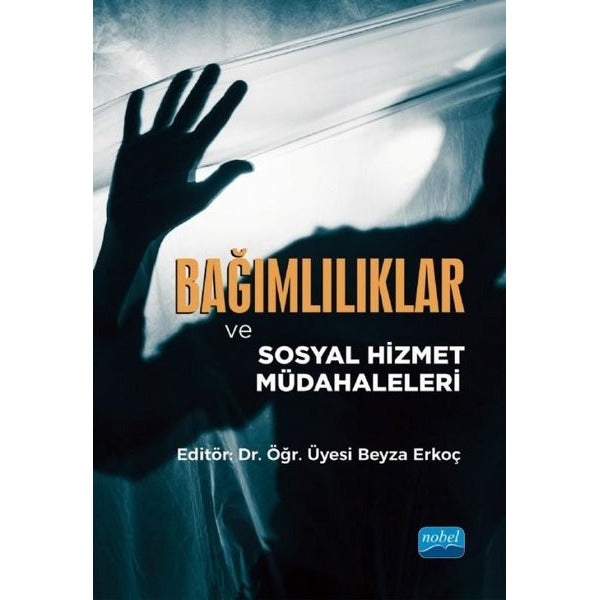 Bağımlılıklar ve Sosyal Hizmet Müdahaleleri
