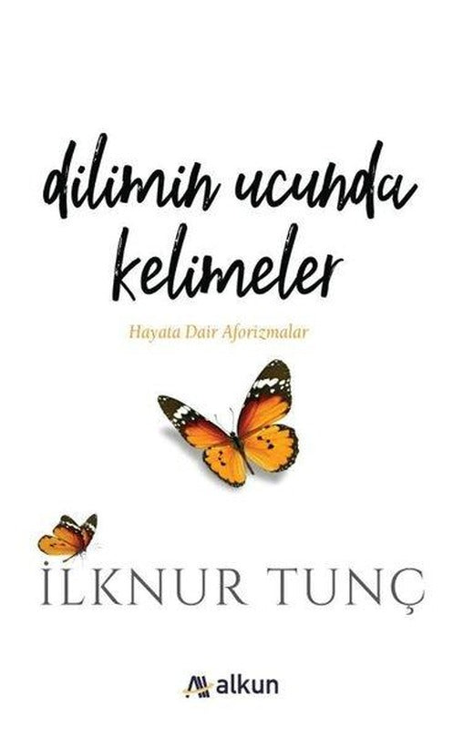 Dilimin Ucunda Kelimeler | Alkun (İnce Kapak)