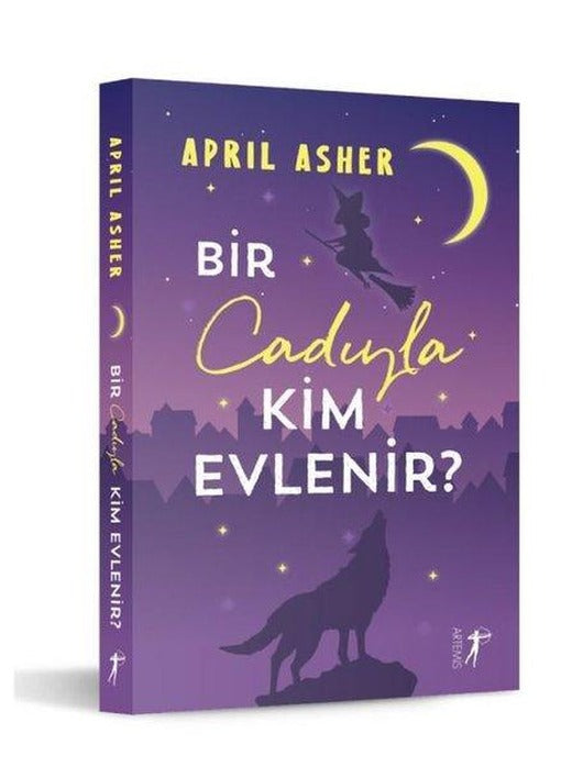 Bir Cadıyla Kim Evlenir? Doğaüstü Bekarlar | Artemis Yayınları (İnce Kapak)