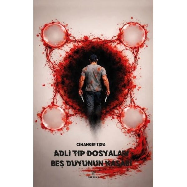 Adli Tıp Dosyaları - Beş Duyunun Kasabı | Theseus Yayınevi (İnce Kapak)