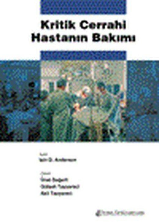 Kritik Cerrahi Hastanın Bakımı | Nobel Tıp Kitabevleri (İnce Kapak)