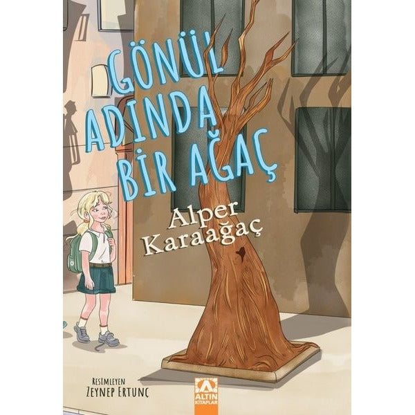 Gönül Adında Bir Ağaç | Altın Kitaplar (İnce Kapak)