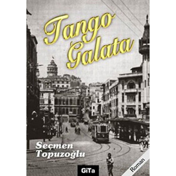 Tango Galata | Gita Yayınları (Ciltsiz)
