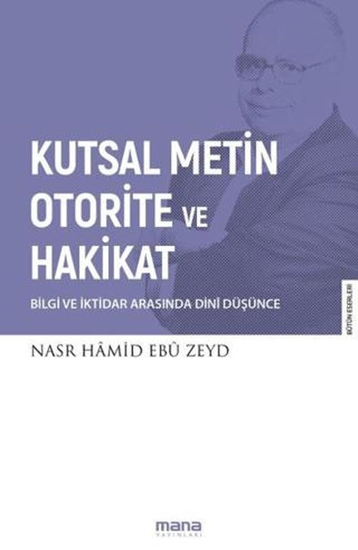 Kutsal Metin Otorite ve Hakikat