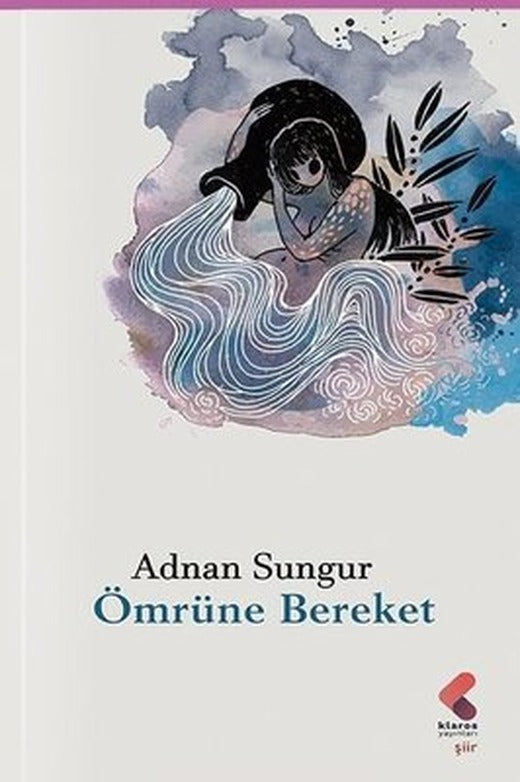 Ömrüne Bereket | Klaros Yayınları