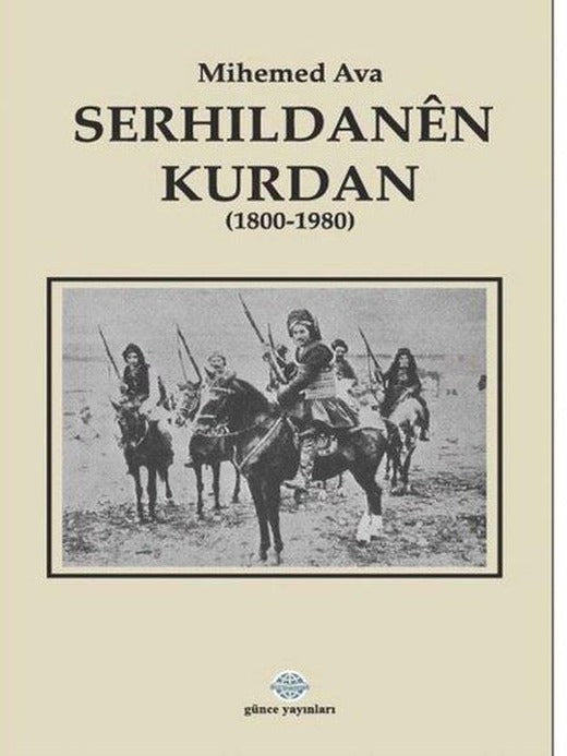 Serhildanen Kurdan 1800 - 1980 | Günce Yayınları (İnce Kapak)
