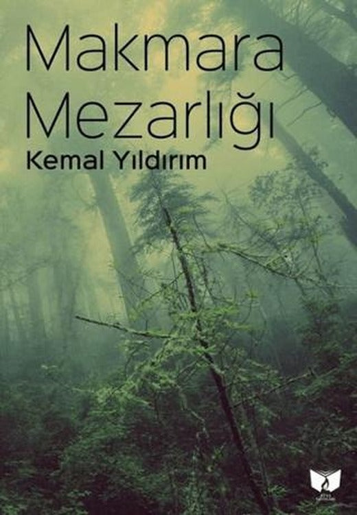 Makmara Mezarlığı | Ateş Yayınları (Ciltsiz)