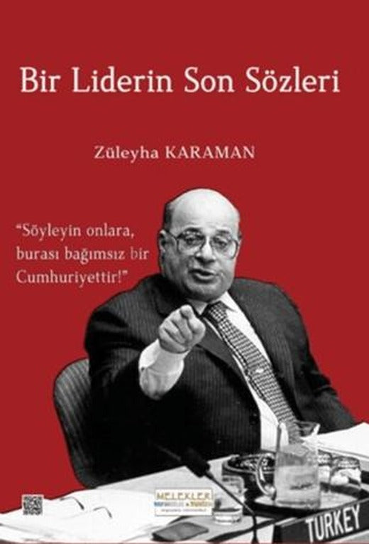 Bir Liderin Son Sözleri