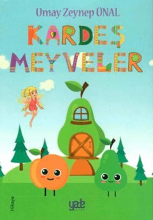 Kardeş Meyveler | Yade Kitap (Ciltsiz)