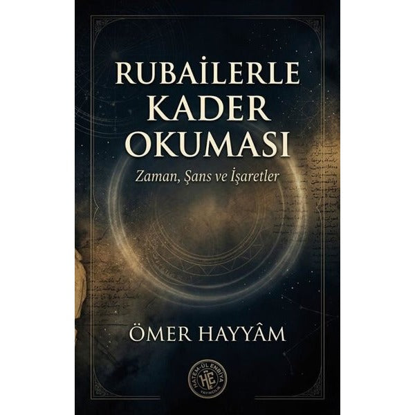 Rubailerle Kader Okuması Zaman Şans ve İşaretler | Hatem-ül Enbiya Yayıncılık (İnce Kapak)