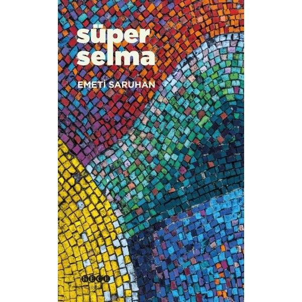 Süper Selma | Hece Yayınları (İnce Kapak)