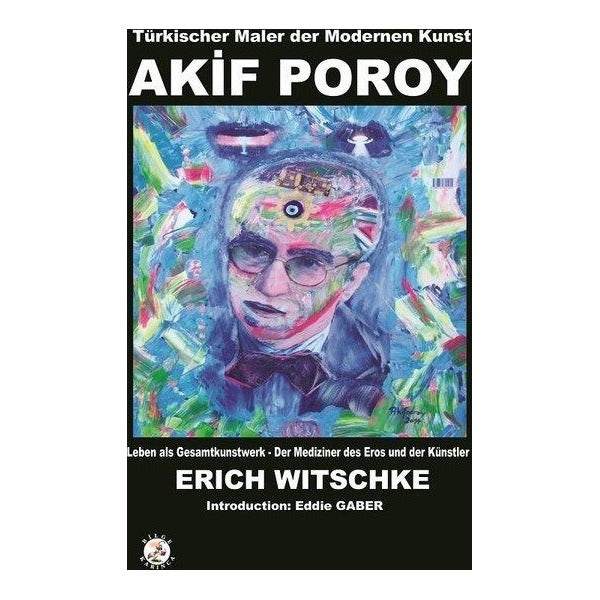 Türkischer Maler der Modernen Kunst - Akif Poroy