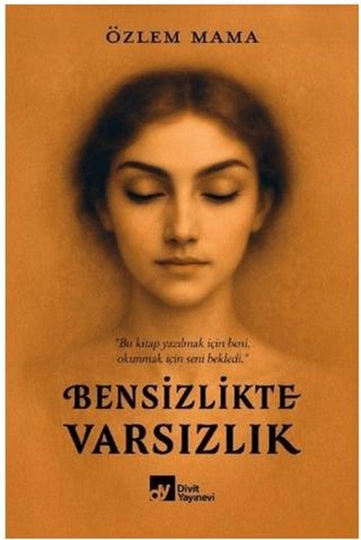 Bensizlikte Varsızlık