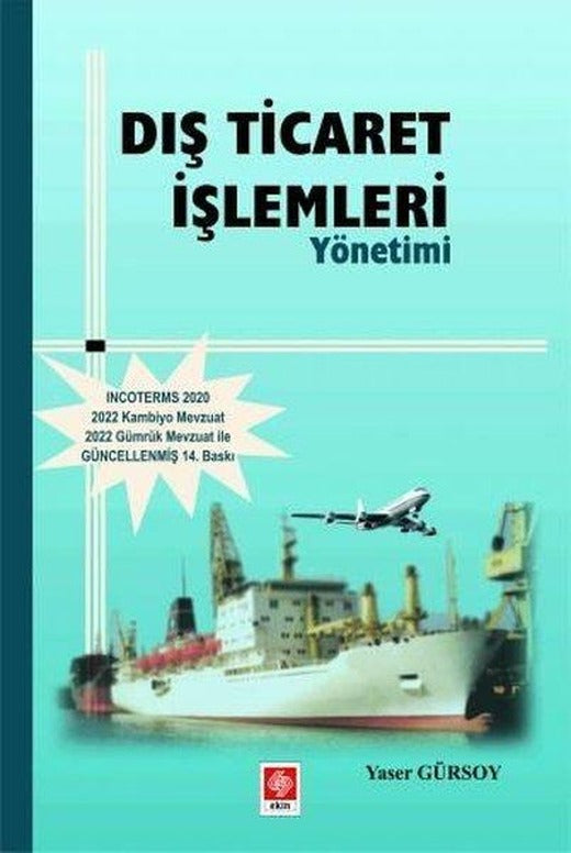 Dış Ticaret İşlemleri Yönetimi | Ekin Basım Yayın (İnce Kapak)