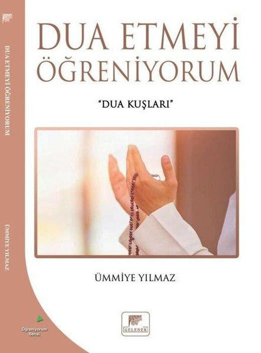 Dua Etmeyi Öğreniyorum | Gelenek Yayınları (İnce Kapak)