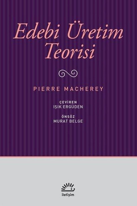 Edebi Üretim Teorisi | İletişim Yayınları (İnce Kapak)
