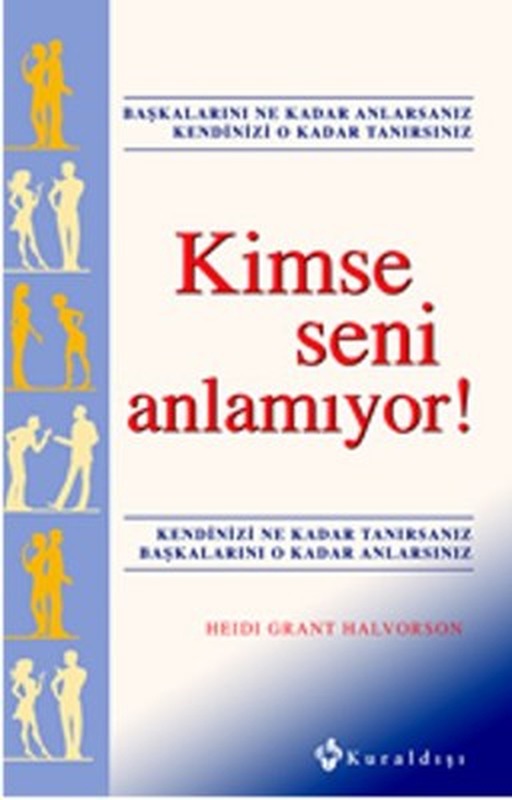 Kimse Seni Anlamıyor! | Kuraldışı Yayınları