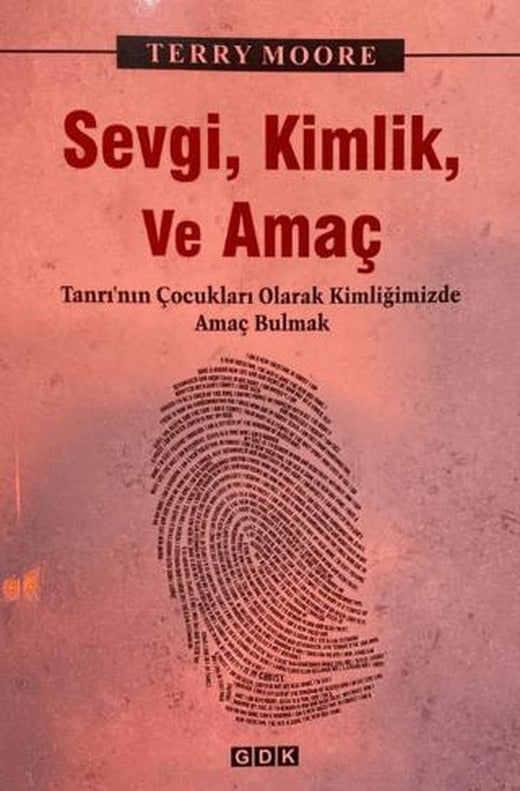 Sevgi, Kimlik ve Amaç