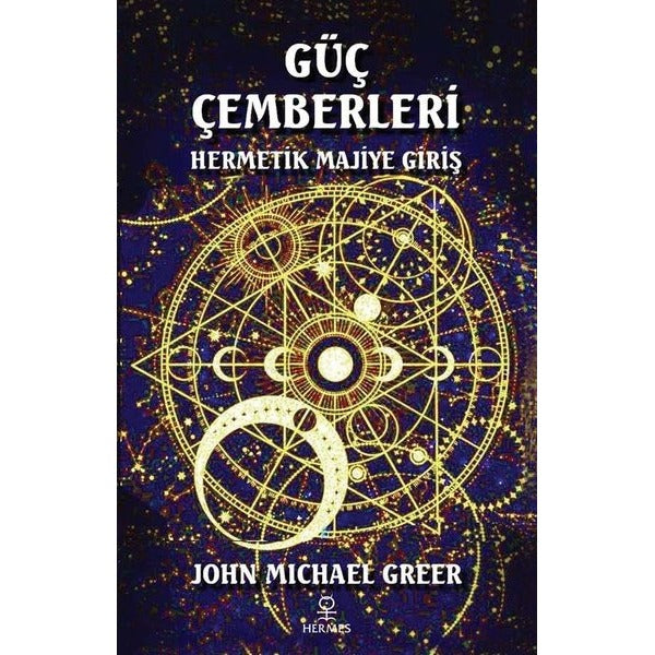 Güç Çemberleri - Hermetik Majiye Giriş