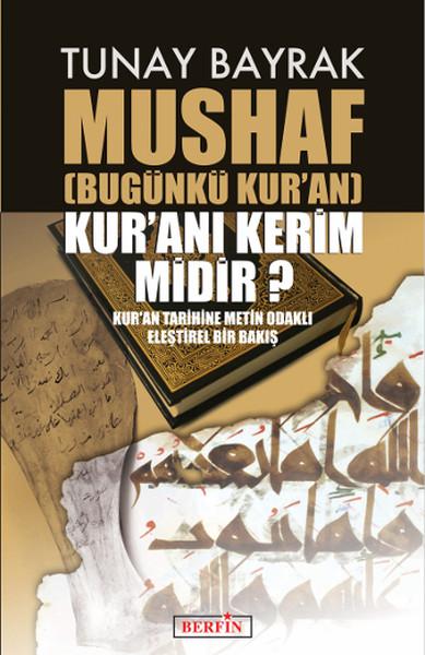 Mushaf - Kur'an'ı Kerim midir? | Berfin Yayınları - Yayınevi Genel Dizisi (İnce Kapak) - Resim 1