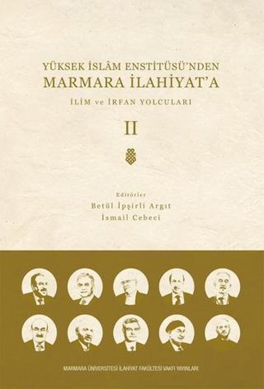 Yüksek İslam Enstitüsü'nden Marmara İlahiyat'a - Cilt 2