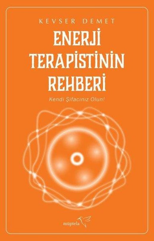 Enerji Terapistinin Rehberi | Müptela Yayınları (İnce Kapak)