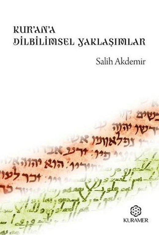 Kur’an’a Dilbilimsel Yaklaşımlar