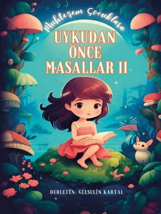 Muhteşem Çocuklara Uykudan Önce Masallar 2