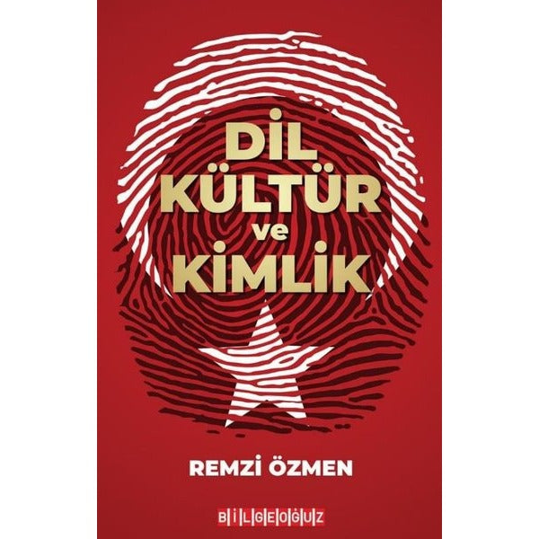 Dil Kültür ve Kimlik | Bilgeoğuz Yayınları