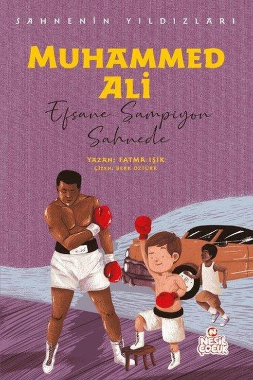 Muhammed Ali: Efsane Şampiyon Sahnede - Sahnenin Yıldızları | Nesil Çocuk Yayınları (İnce Kapak)