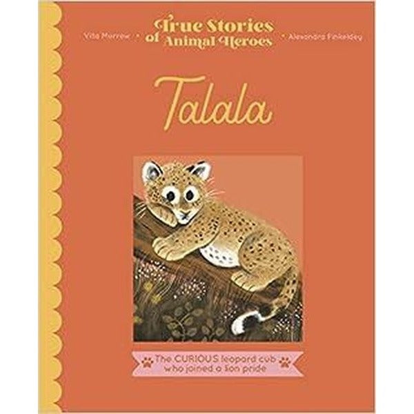 Talala : The curious leopard cub who joined a lion pride | Frances Lincoln Publishers