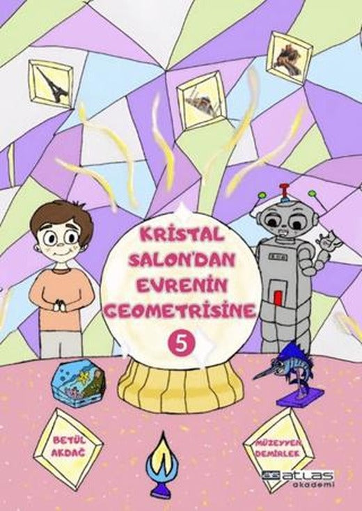 Kristal Salon'dan Evrenin Geometrisine 5. Kitap - (Sticker Hediyeli)