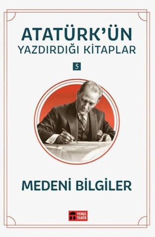 Medeni Bilgiler - Atatürk'ün Yazdırdığı Kitaplar 5