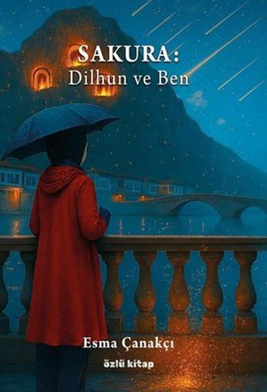 Sakura: Dilhun ve Ben | Özlü Kitap (İnce Kapak)