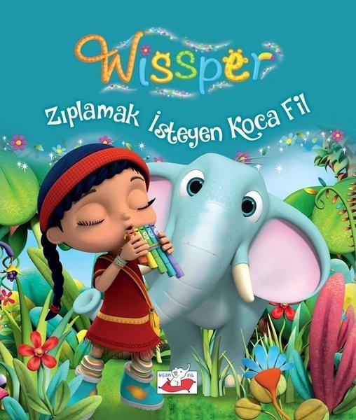 Zıplamak İsteyen Koca Fil - Wissper | Uçan Fil Yayınları (Ciltsiz)