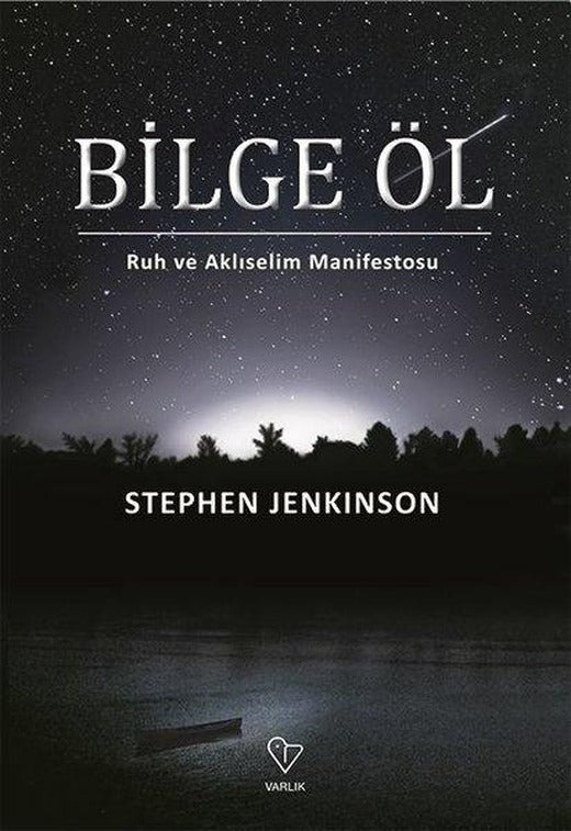 Bilge Öl - Ruh ve Aklıselim Manifestosu | Varlık Yayınları (İnce Kapak)